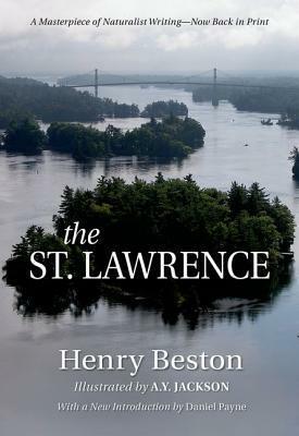 The St. Lawrence by Henry Beston, Daniel Payne