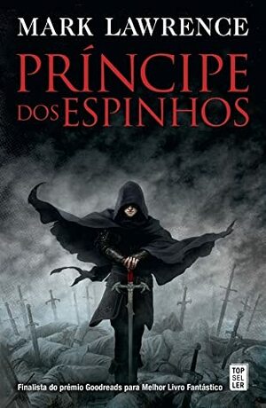 Príncipe dos Espinhos by Mark Lawrence, Renato Carreira