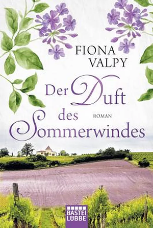 Der Duft des Sommerwindes by Fiona Valpy