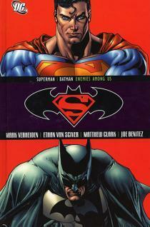 Superman/Batman, Vol. 5: The Enemies Among Us by Joe Benítez, Mark Verheiden, Matthew Clark, Ethan Van Sciver