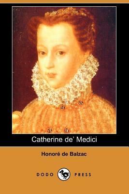 Catherine de' Medici by Honoré de Balzac