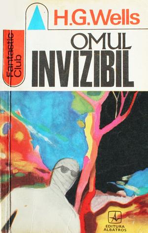 Omul invizibil  by H.G. Wells