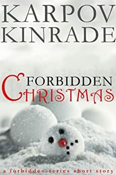 Forbidden Christmas by Karpov Kinrade