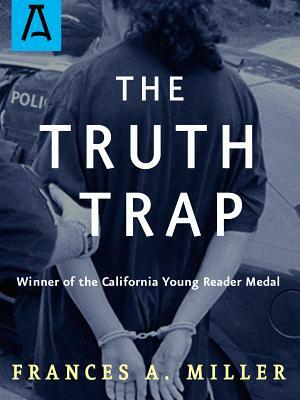 The Truth Trap by Frances A. Miller