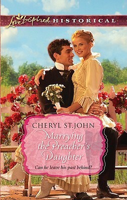 Marrying the Preacher's Daughter by Cheryl St. John
