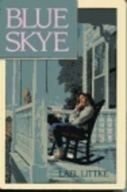 Blue Skye by Lael Littke