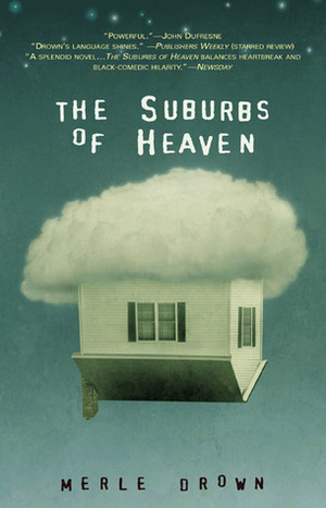 The Suburbs of Heaven by Merle Drown