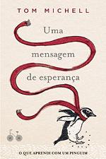 Uma mensagem de esperança by Tom Michell