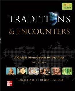 Traditions and Encounters by Herbert F. Ziegler, Jerry H. Bentley, Jerry H. Bentley