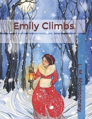 Emily Climbs by L.M. Montgomery