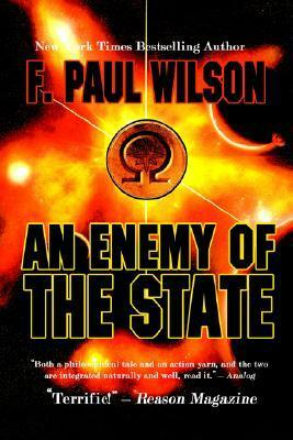 An Enemy of the State by F. Paul Wilson