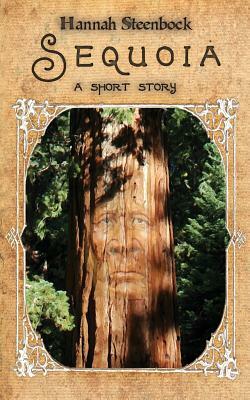 Sequoia by Hannah Steenbock