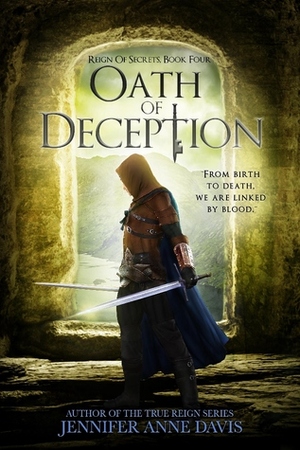 Oath of Deception by Jennifer Anne Davis