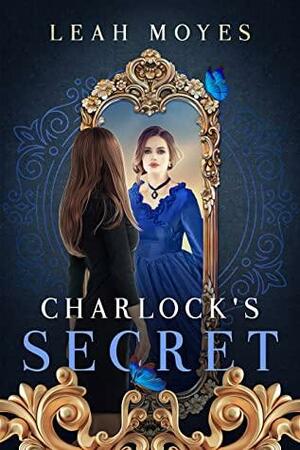 Charlock's Secret by Leah Moyes