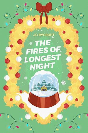 The Fires of Longest Night by J.C. Rycroft