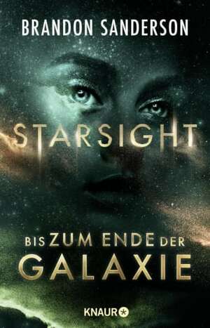Starsight - Bis zum Ende der Galaxie by Brandon Sanderson
