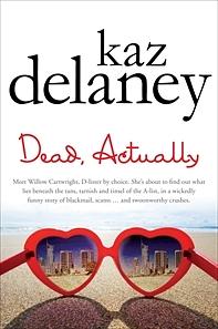 Dead, Actually by Kaz Delaney