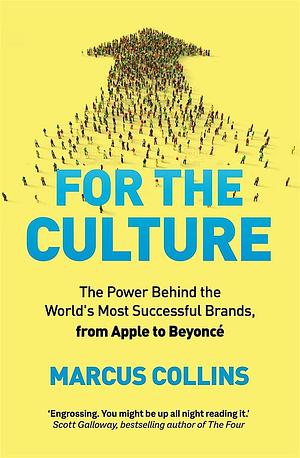 For the Culture by Marcus Collins