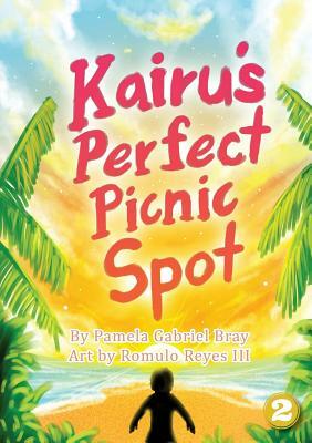 Kairu's Perfect Picnic Spot by Pamela Gabriel Bray