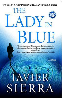 The Lady in Blue by Javier Sierra