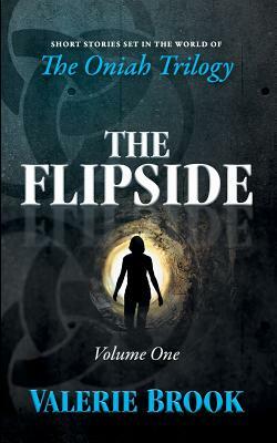 The Flipside: Volume One by Valerie Brook