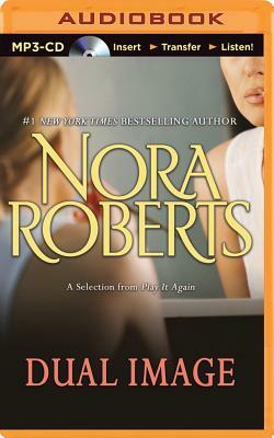 Dual Image: A Selection from Play It Again by Nora Roberts