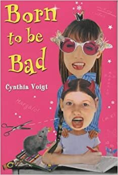 Born To Be Bad by Cynthia Voigt