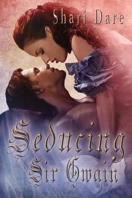 Seducing Sir Gwain by Sherry Derr Wille