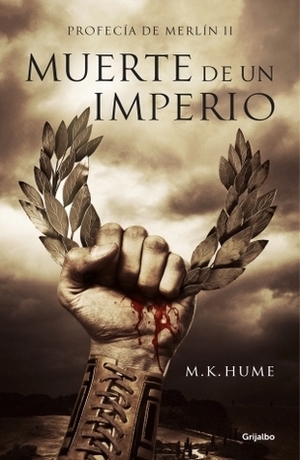 Muerte de un imperio by M.K. Hume, Manu Viciano