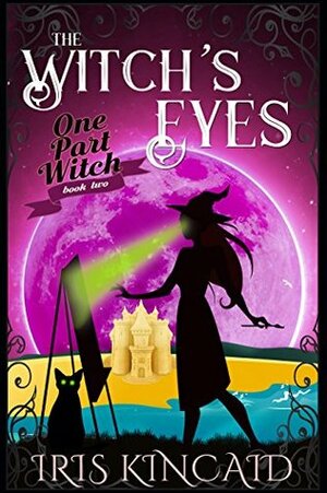 The Witch's Eyes by Iris Kincaid