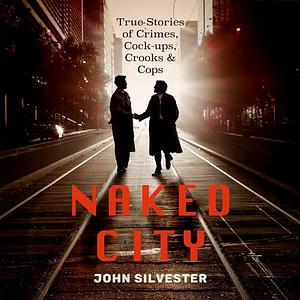 Naked City by John Silvester