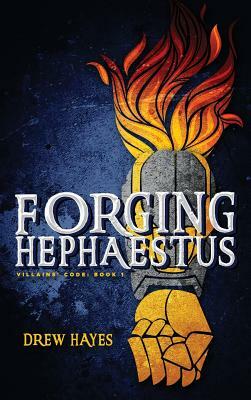 Forging Hephaestus by Drew Hayes