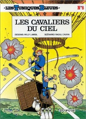 Les cavaliers du ciel by Willy Lambil, Raoul Cauvin