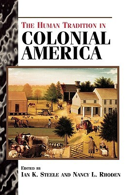 The Human Tradition in Colonial America by 