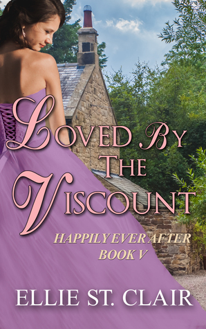 Loved by the Viscount by Ellie St. Clair