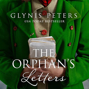 The Orphan's Letters  by Glynis Peters