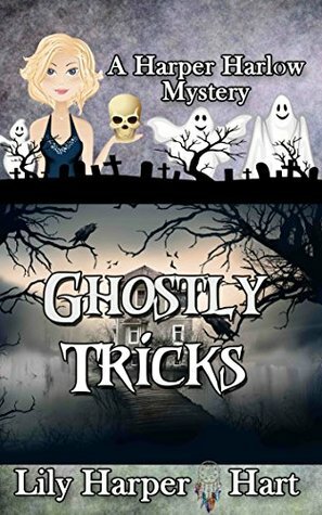 Ghostly Tricks by Lily Harper Hart