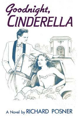 Goodnight Cinderella PB by Richard Posner