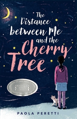 The Distance Between Me and the Cherry Tree by Paola Peretti