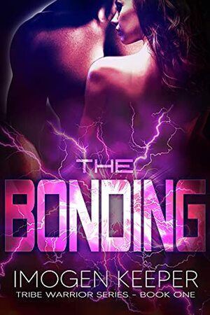 The Bonding by Imogen Keeper