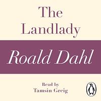 The Landlady (A Roald Dahl Short Story) by Roald Dahl