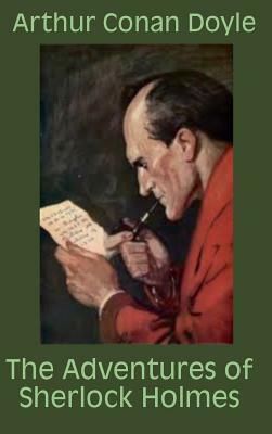 The Adventures of Sherlock Holmes by Arthur Conan Doyle