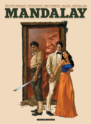 Mandalay: Oversized Deluxe Edition by Philippe Thirault