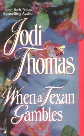 When a Texan Gambles by Jodi Thomas