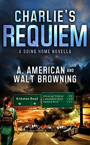Charlie's Requiem by A. American, Walt Browning
