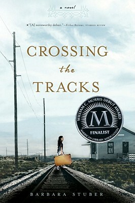 Crossing the Tracks by Barbara Stuber