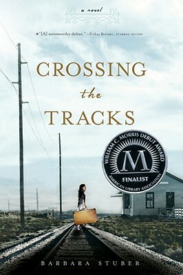 Crossing the Tracks by Barbara Stuber