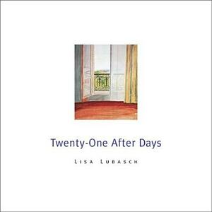 Twenty-One After Days by Lisa Lubasch