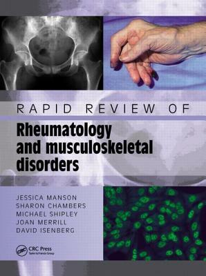 Rapid Review of Rheumatology and Musculoskeletal Disorders by David Isenberg, Sharon Chambers, Jessica J. Manson