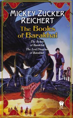 The Beasts of Barakhai / The Lost Dragons of Barakhai by Mickey Zucker Reichert